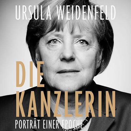 Die Kanzlerin: Porträt einer Epoche von Medienverlag Kohfeldt; Hierax Medien